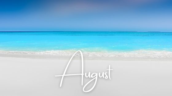 what to do in August