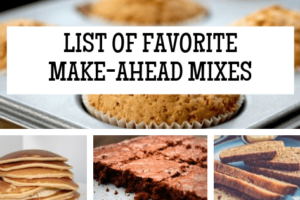 List of favorite make-ahead pantry mixes for breakfast, dinner, and dessert