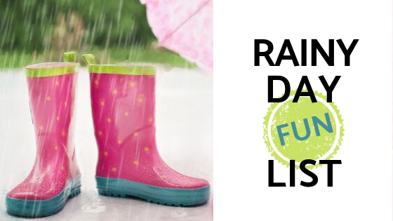 Rainy day fun list