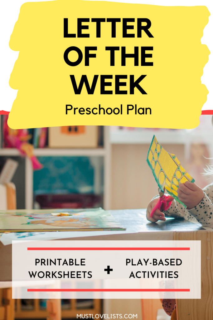 Weekly themes for Letter of the Week Preschool Plan with printable worksheets and play based activities.