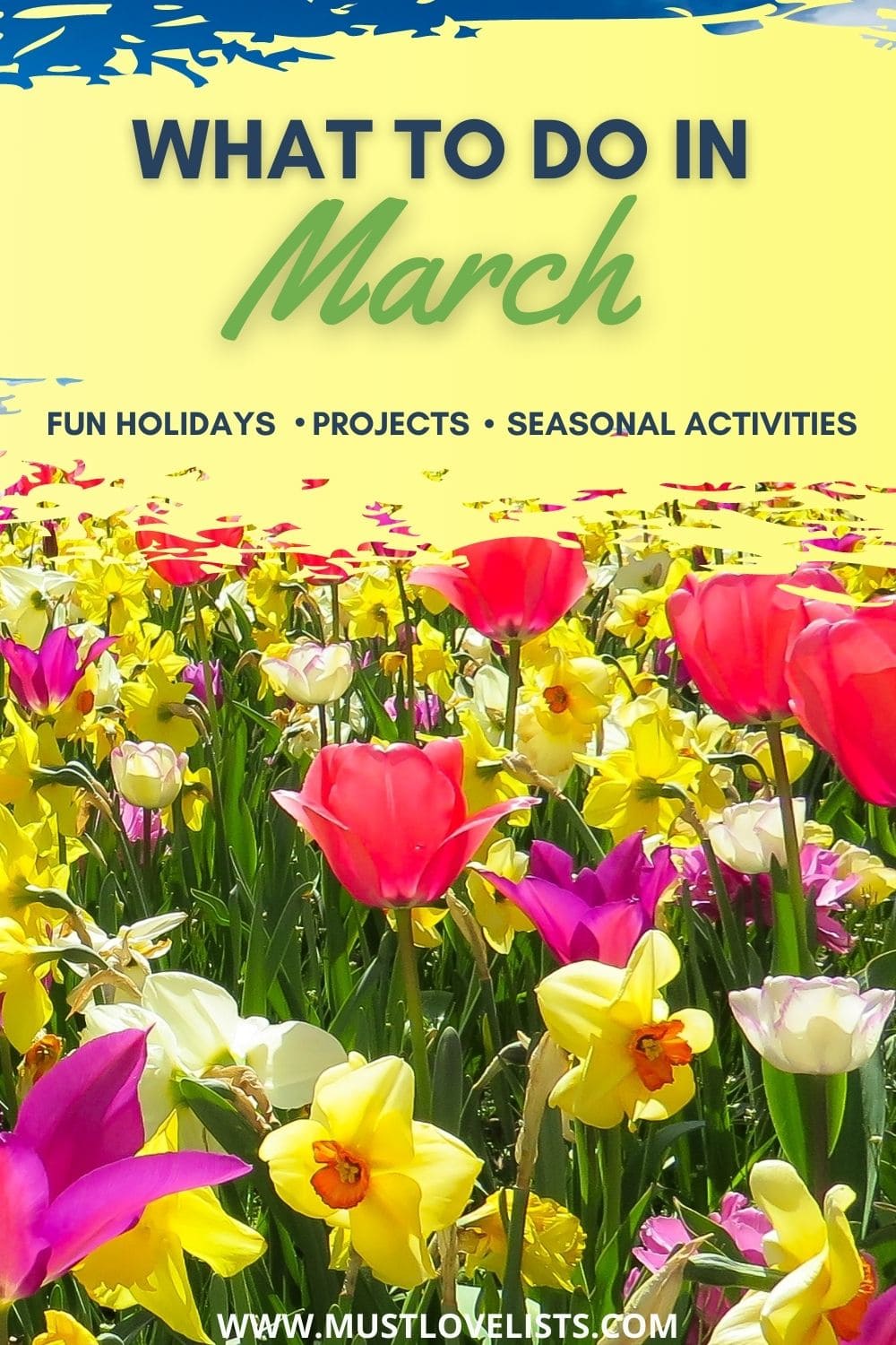 What to Do in March Must Love Lists