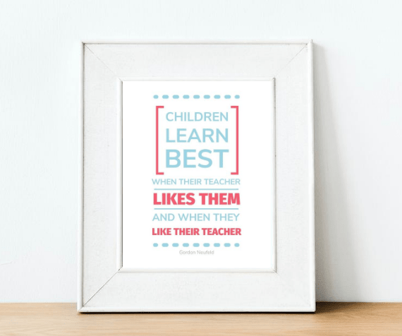 Children learn best quote print