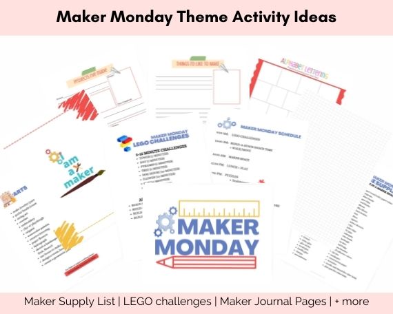 Maker Monday Theme Activity Ideas