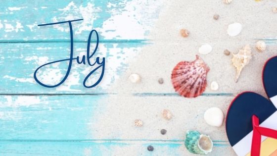 What to do in July