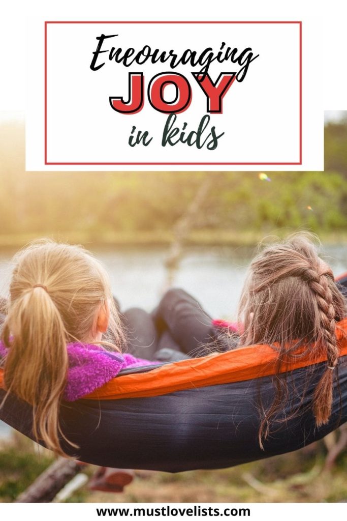 Encouraging joy in kids