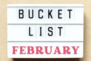 Bucket list February