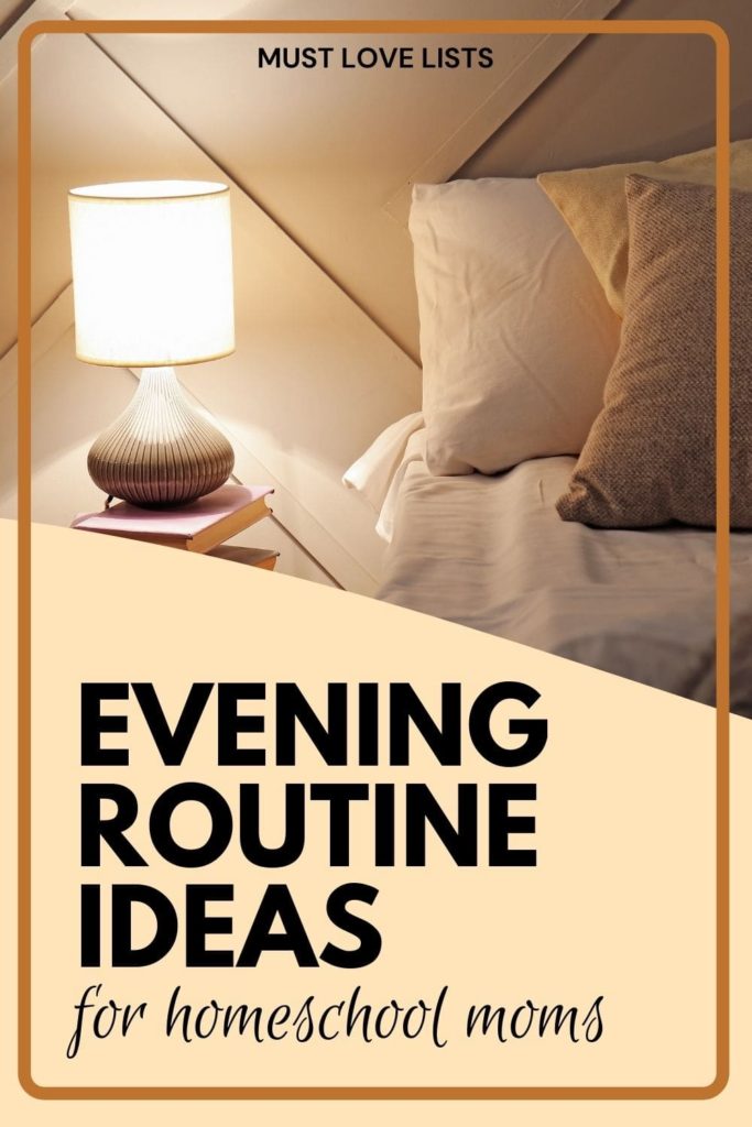 evening routine ideas for homeschool moms