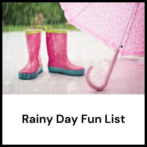 rainy day fun list