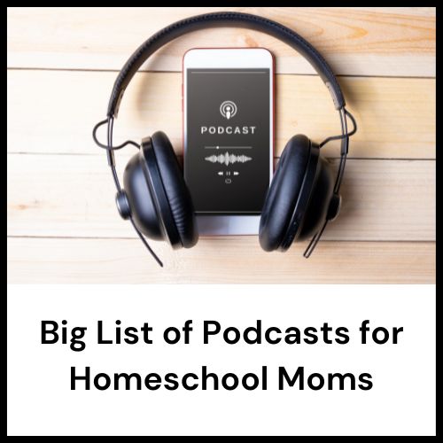 podcasts for homeschool moms