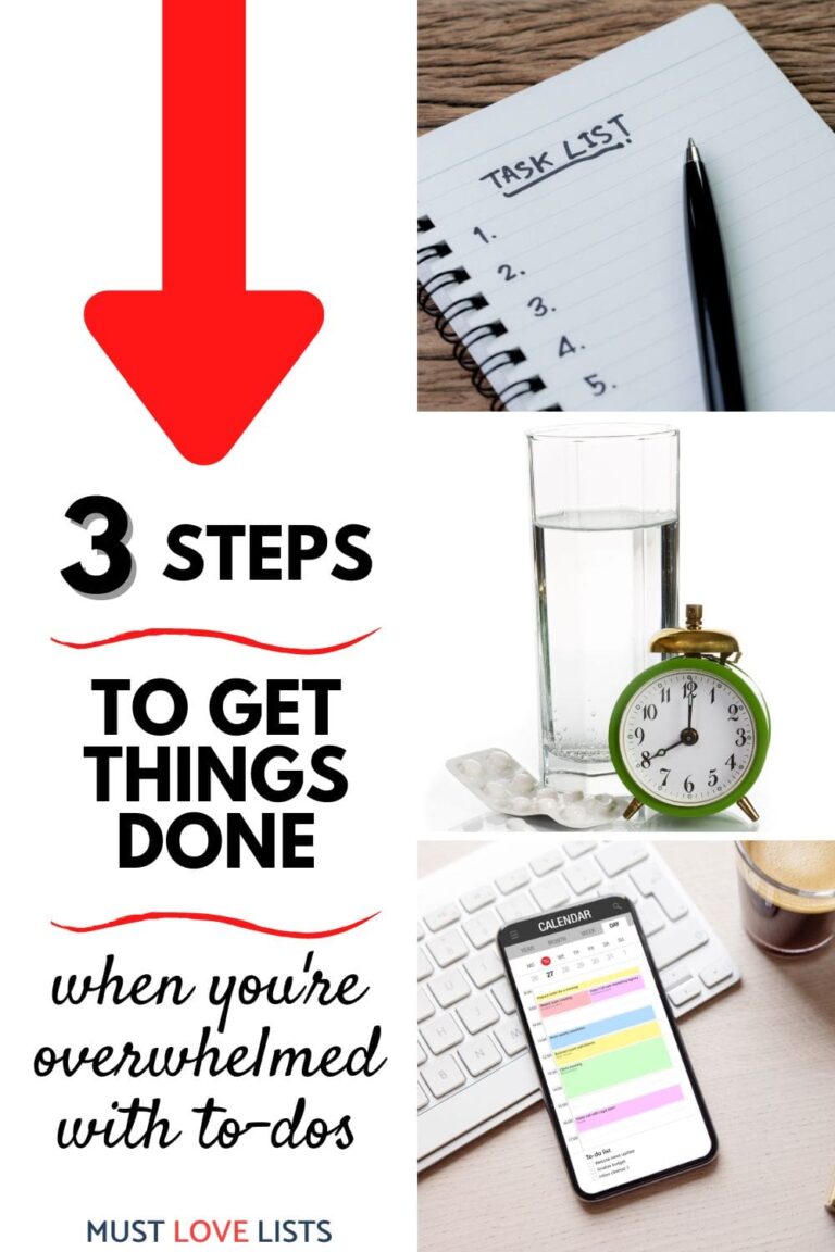 3 Steps To Get Things Done When You're Overwhelmed with To-Dos - Must ...