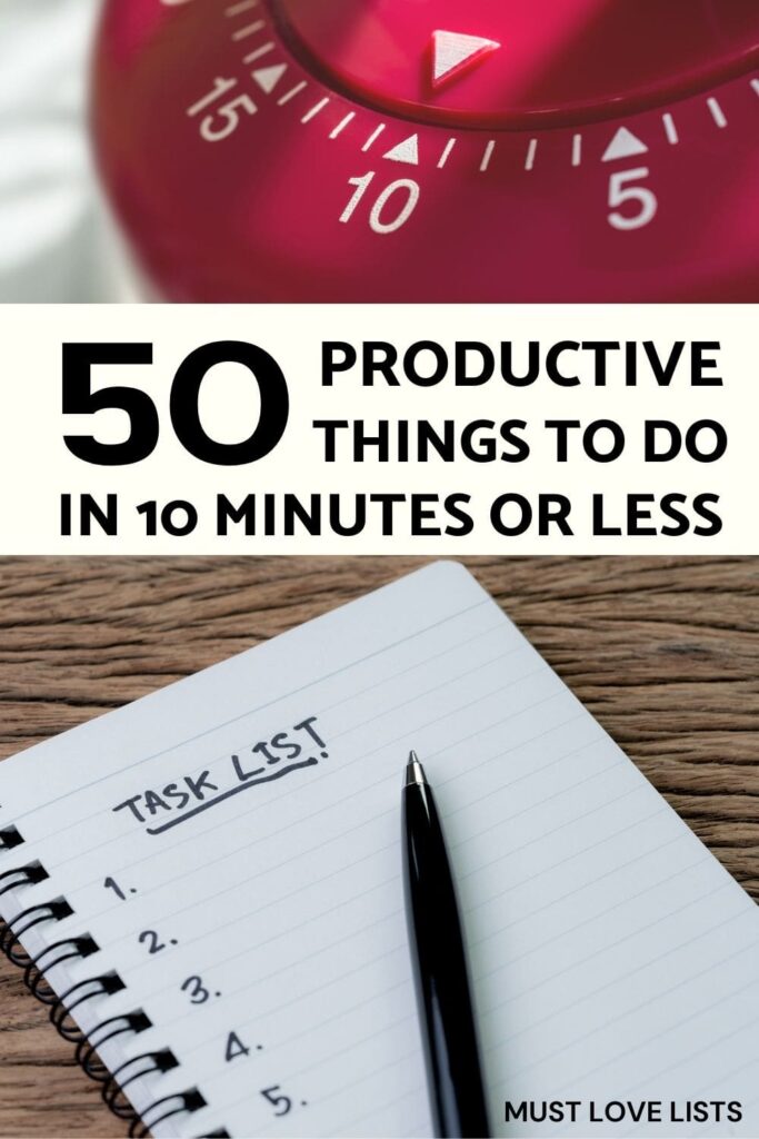 productive things to do in 10 minutes or less