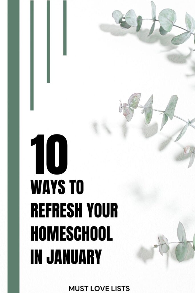ways to refresh your homeschool in January