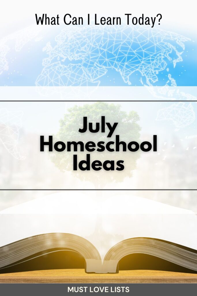 July homeschool ideas