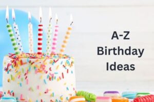 A to Z Birthday Ideas for Kids