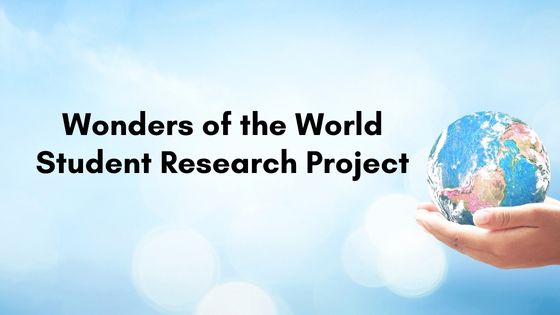 wonders of the world student research project