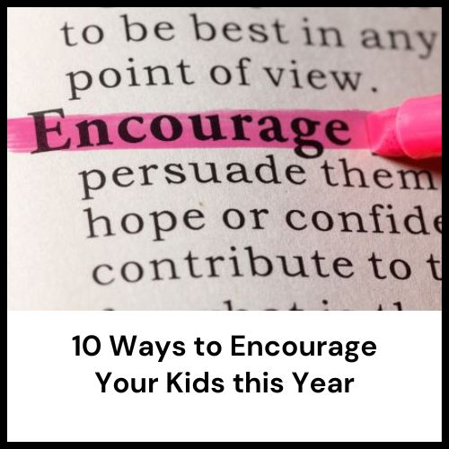 ways to encourage your kids