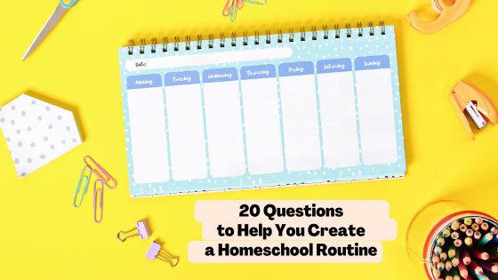 How to create a homeschool routine