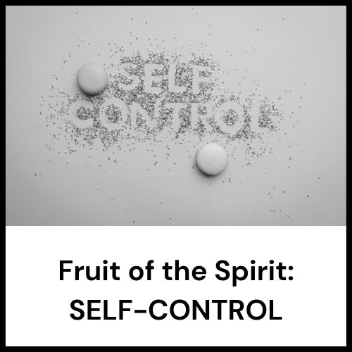 fruit of the spirit self-control