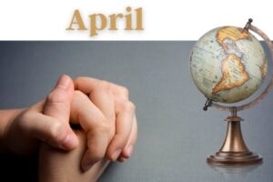 pray for countries of the world in April