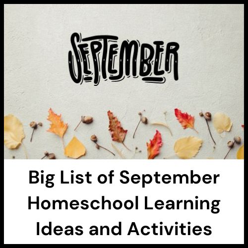 list of homeschool activities for September