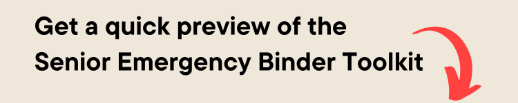 Watch the video below for a quick preview of the Senior Emergency Binder Toolkit