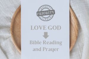 practical ways to prioritize Bible reading and prayer