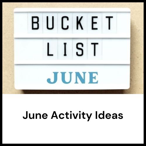 June bucket list ideas