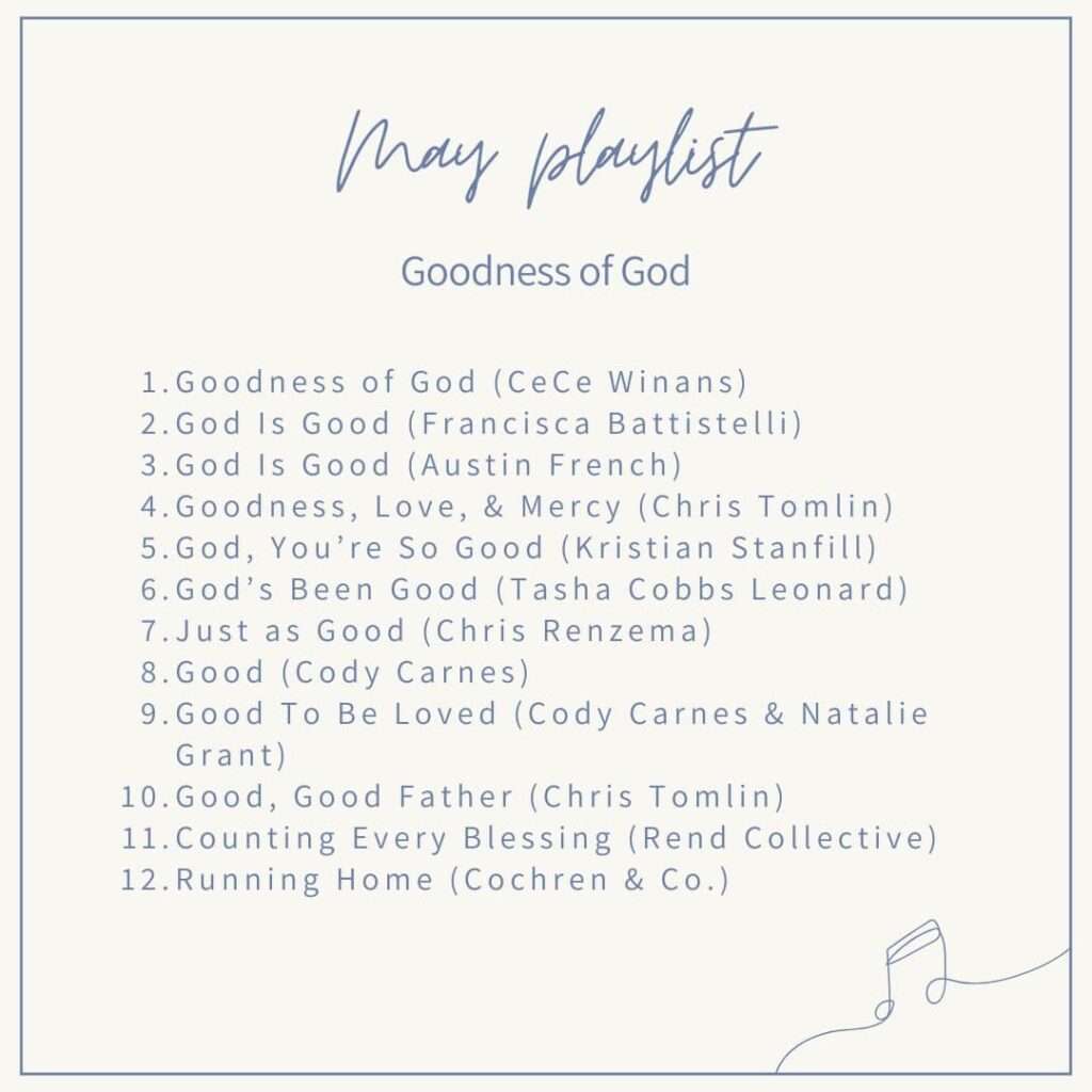 May playlist goodness of God