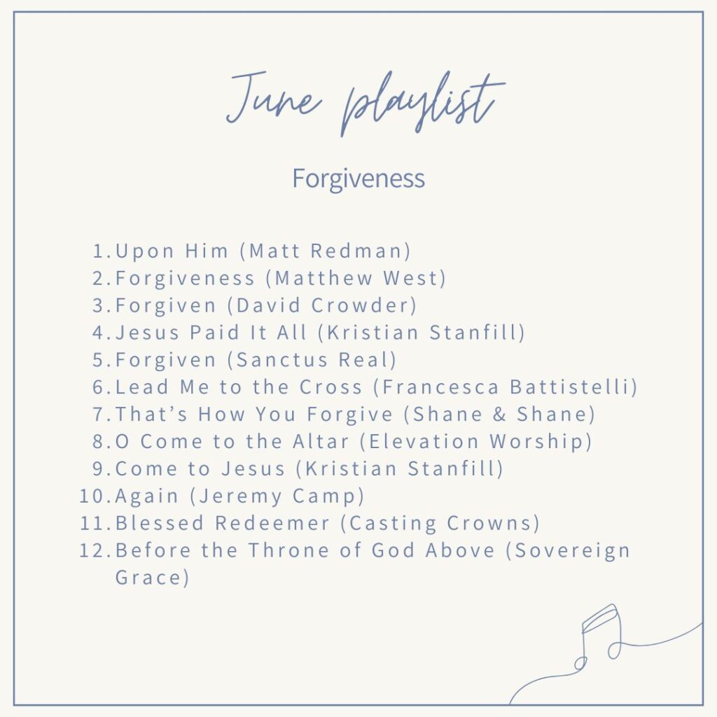 June worship music playlist forgiveness