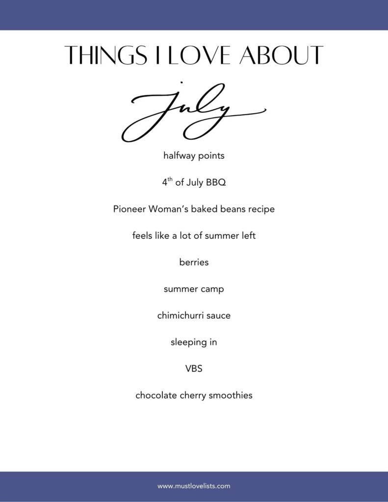 things I love about July
