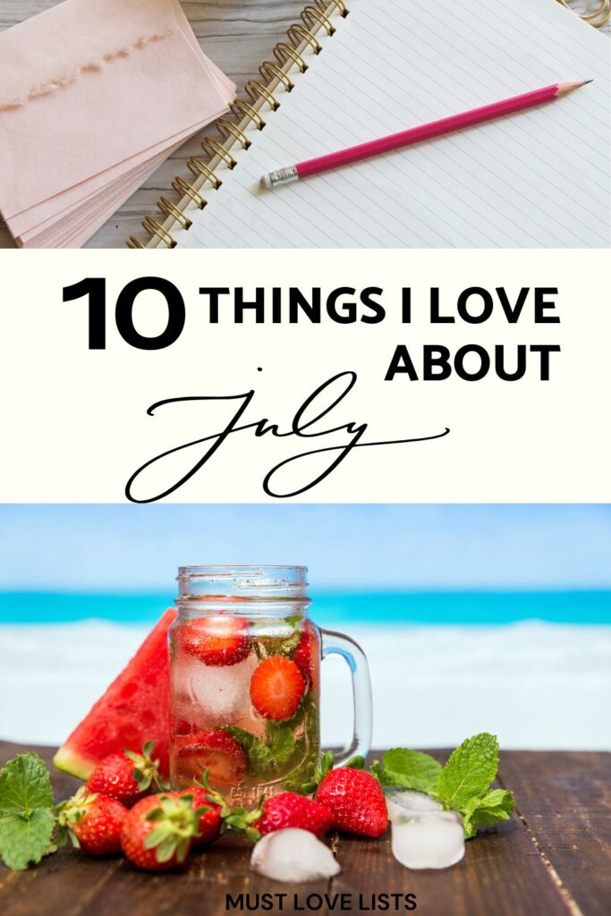 things to love about July